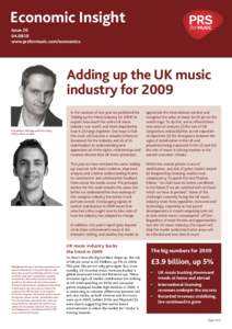 Economic Insight Issuewww.prsformusic.com/economics  Adding up the UK music