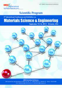 373rd OMICS International Conference  Scientific Program 4th International Conference and Exhibition on  Materials Science & Engineering