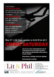 30pm HISTORICAL CRIME with Samantha Norman, Aly Monroe and John Lawton 4.30-6pm WOMEN IN CRIME