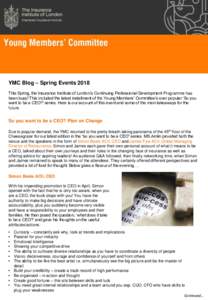 YMC Blog – Spring Events 2018 This Spring, the Insurance Institute of London’s Continuing Professional Development Programme has been busy! This included the latest installment of the Young Members’ Committee’s e