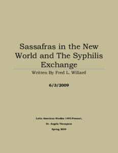 Sassafras in the New World and The Syphilis Exchange Written By Fred L. Willard