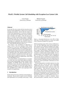 FlexSC: Flexible System Call Scheduling with Exception-Less System Calls Livio Soares University of Toronto Michael Stumm University of Toronto