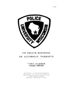 National security / Madison metropolitan area / Madison /  Wisconsin / Problem-oriented policing / University of Wisconsin–Madison / Homelessness / Campus police / Police / George McGovern / Law enforcement / Crime prevention / Law