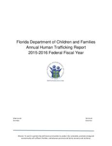 Florida Department of Children and Families Annual Human Trafficking ReportFederal Fiscal Year Mike Carroll Secretary
