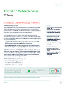 PIVOTAL DATA SHEET  Pivotal CF Mobile Services API Gateway  Building Great Mobile and Web App Performance