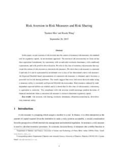 Risk Aversion in Risk Measures and Risk Sharing Tiantian Mao∗ and Ruodu Wang† September 26, 2015 Abstract In this paper, we put a notion of risk aversion into the context of monetary risk measures, the standard