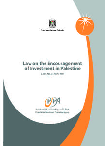Palestinian National Authority  Law on the Encouragement of Investment in Palestine Law No. (1) of 1998