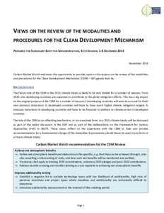VIEWS ON THE REVIEW OF THE MODALITIES AND PROCEDURES FOR THE CLEAN DEVELOPMENT MECHANISM PREPARED FOR SUBSIDIARY BODY FOR IMPLEMENTATION, 41TH SESSION, 1-8 DECEMBER 2014 November 2014