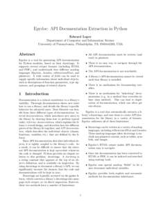 Epydoc: API Documentation Extraction in Python Edward Loper Department of Computer and Information Science University of Pennsylvania, Philadelphia, PA[removed], USA  Abstract