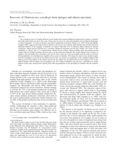 De La Rocha, Christina L., and Uta Passow. Recovery of Thalassiosira weissflogii from nitrogen and silicon starvation. Limnol. Oceanogr., 49(1), 2004, 245–255