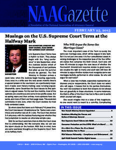 FEBRUARY 25, 2015  Musings on the U.S. Supreme Court Term at the Halfway Mark DAN SCHWEITZER, DIRECTOR AND CHIEF COUNSEL, NAAG CENTER