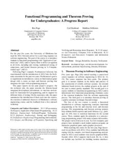 Functional Programming and Theorem Proving for Undergraduates: A Progress Report Carl Eastlund Rex Page