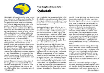 The Skeptics SA guide to  Qakatak Qakatak is dedicated to getting some control over ‘alternative’ medicine and educating the public on the difference between medic ine