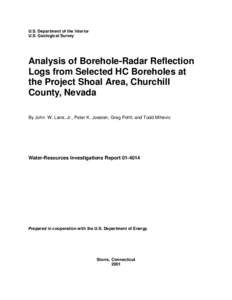 U.S. Department of the Interior U.S. Geological Survey Analysis of Borehole-Radar Reflection Logs from Selected HC Boreholes at the Project Shoal Area, Churchill