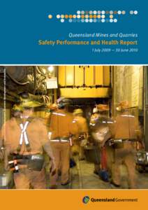 Queensland Mines and Quarries  Safety Performance and Health Report Department of Employment, Economic Development and Innovation