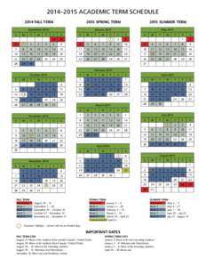 2014–2015 ACADEMIC TERM SCHEDULE 2014 FALL TERM 2015 SPRING TERM[removed]SUMMER TERM