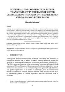 POTENTIAL FOR COOPERATION RATHER THAN CONFLICT IN THE FACE OF WATER DEGRADATION: THE CASES OF THE NILE RIVER AND OKAVANGO RIVER BASINS Hussein Solomon1 Abstract