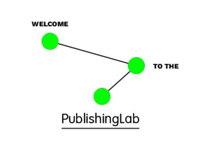 WELCOME  TO THE PublishingLab