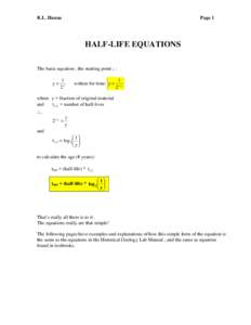 R.L. Hanna  Page 1 HALF-LIFE EQUATIONS The basic equation ; the starting point ; :