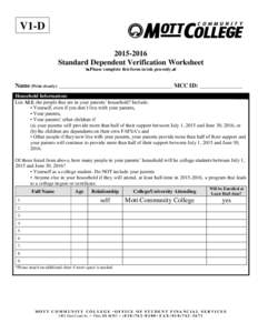 V1-DStandard Dependent Verification Worksheet Please complete this form in ink pen only.  Name (Print clearly): _____________________________________________ MCC ID: _________________