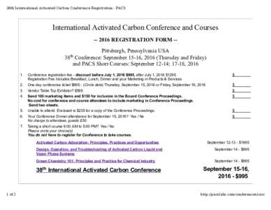 38th International Activated Carbon Conference Registration - PACS  International Activated Carbon Conference and CoursesREGISTRATION FORM -Pittsburgh, Pennsylvania USA Conference: September 15-16, 2016 (Thursda