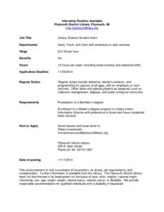 Internship Position Available Plymouth District Library, Plymouth, MI http://plymouthlibrary.org Job Title  Library Science Student Intern
