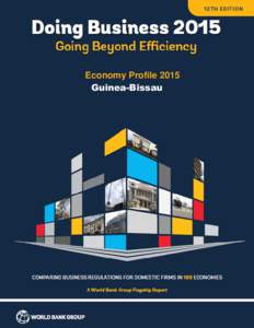 Doing BusinessGuinea-Bissau Economy Profile 2015 Guinea-Bissau