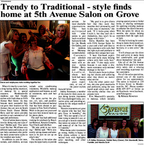 Advertisement  Trendy to Traditional - style finds home at 5th Avenue Salon on Grove  Owner and employees make working together fun.