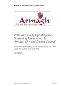 Armagh City and District Council - Northern Ireland[removed]Air Quality Updating and Screening Assessment for Armagh City and District Council In fulfillment of Part IV of the Environment Act 1995