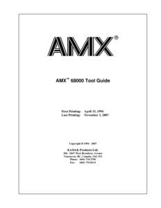 ®  AMX™ 68000 Tool Guide First Printing: April 15, 1994 Last Printing: November 1, 2007