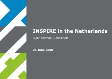 INSPIRE in the Netherlands Ruby Beltman, Geonovum 24 June 2008  Presentation