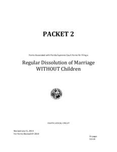 PACKET 2 Forms Associated with Florida Supreme Court Forms for Filing a Regular Dissolution of Marriage WITHOUT Children