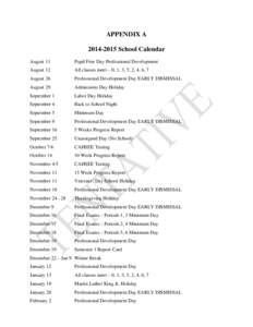 APPENDIX A[removed]School Calendar August 11 Pupil Free Day Professional Development