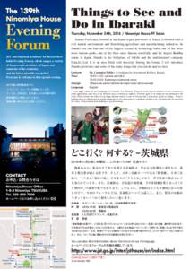Things to See and Do in Ibaraki Thursday, November 24th, Ninomiya House 9F Salon JST International Residence for Researchers holds Evening Forum, which ranges a variety