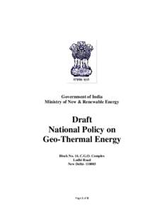 Government of India Ministry of New & Renewable Energy Draft National Policy on Geo-Thermal Energy