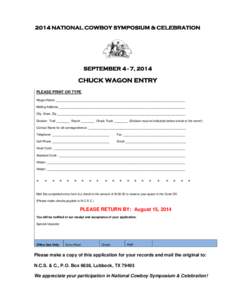 2014 NATIONAL COWBOY SYMPOSIUM & CELEBRATION  SEPTEMBER 4 - 7, 2014 CHUCK WAGON ENTRY PLEASE PRINT OR TYPE