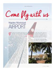 SPECIAL ADVERTISING SECTION  Come fly with us Naples Municipal  AIRPORT