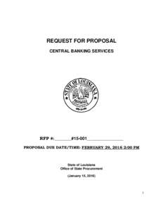 REQUEST FOR PROPOSAL CENTRAL BANKING SERVICES RFP #:________#15-001_________________ PROPOSAL DUE DATE/TIME: FEBRUARY 29, 2016 2:00 PM