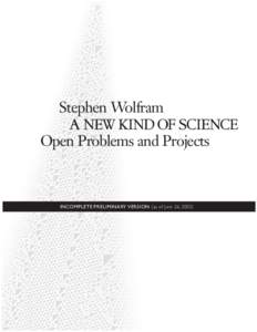 Stephen Wolfram Open Problems and Projects INCOMPLETE PRELIMINARY VERSION (as of June 26, 2003)  Stephen Wolfram