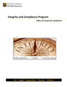 Regulatory compliance / Law / Corporate governance / Health Insurance Portability and Accountability Act / Chief compliance officer / Compliance training / Ethics / Business ethics / Business / Medical ethics / Frank E. Sheeder III / Compliance and ethics program