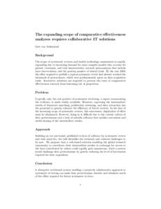 The expanding scope of comparative effectiveness analyses requires collaborative IT solutions Gert van Valkenhoef Background The scope of systematic reviews and health technology assessments is rapidly