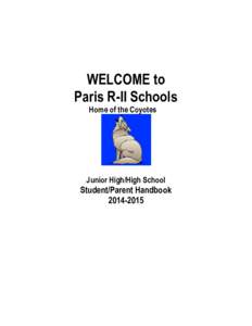 WELCOME to Paris R-II Schools Home of the Coyotes Junior High/High School