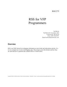 ROC275  RSS for VFP Programmers Ted Roche Ted Roche & Associates, LLC