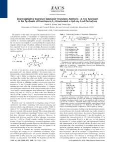 Published on WebEnantioselective Scandium-Catalyzed Vinylsilane Additions: A New Approach to the Synthesis of Enantiopure β,γ-Unsaturated r-Hydroxy Acid Derivatives David A. Evans* and Yimon Aye Department