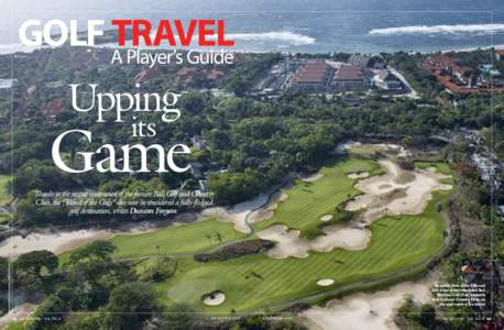 GOLF ATRAVEL Player’s Guide Upping its  Game