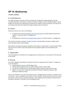 OP 10: Biodiversity  1­2 points available  A. Credit Rationale  This credit recognizes institutions that have a biodiversity management strategy designed to identify  vulnerable ecosystems and s