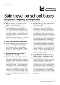 Published JulySafe travel on school buses Bus passes: Frequently asked questions Q.	 Why do students need bus passes to travel on contract buses?