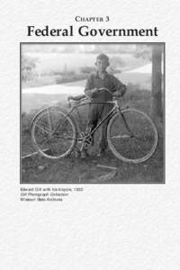 CHAPTER 3  Federal Government Edward Gill with his bicycle, 1932 Gill Photograph Collection