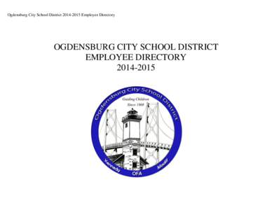 Ogdensburg City School District[removed]Employee Directory  OGDENSBURG CITY SCHOOL DISTRICT EMPLOYEE DIRECTORY[removed]