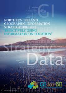 1  Northern Ireland Geographic Information Strategy 2009–2019 “Effectively using